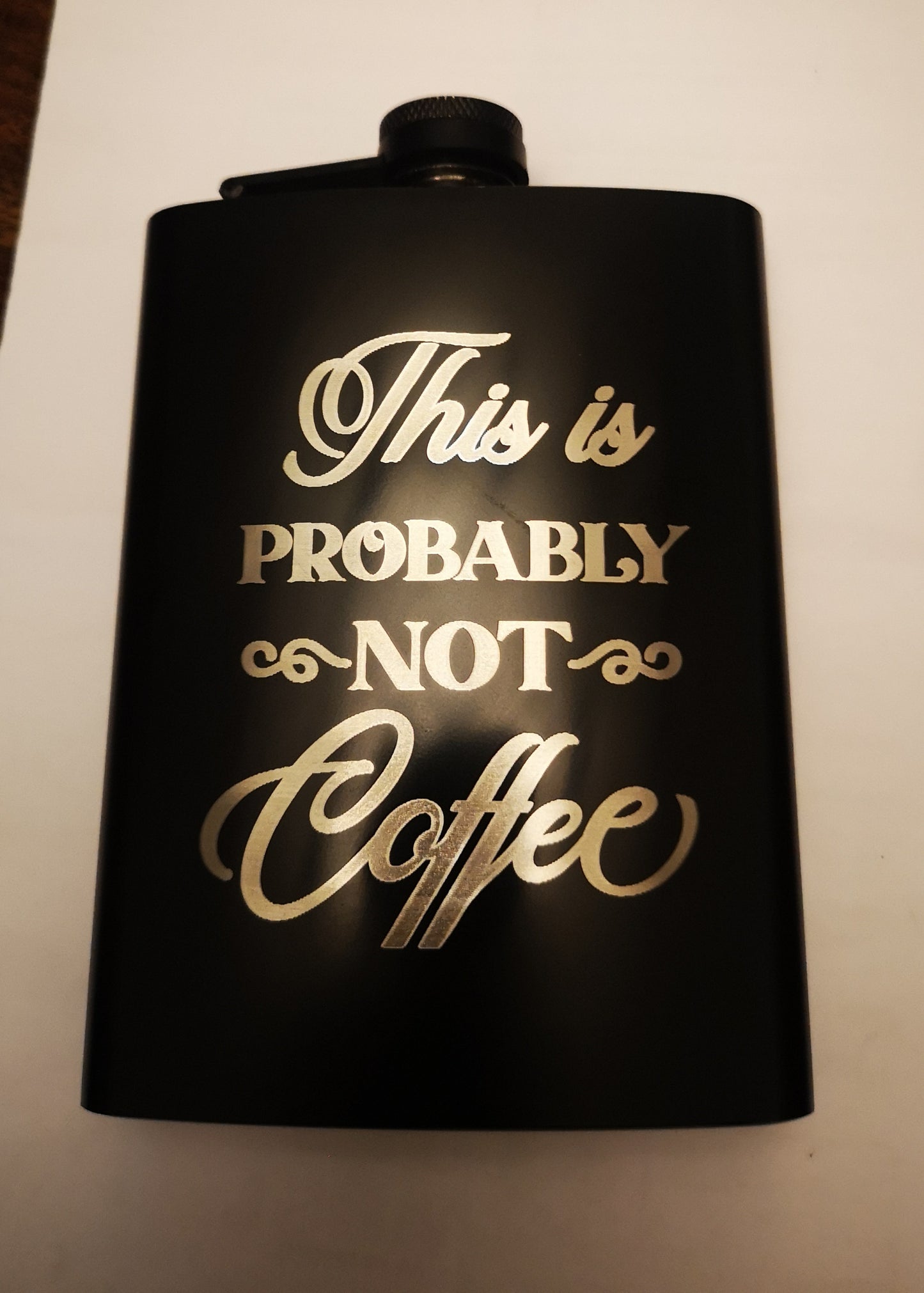 PROBABLY NOT COFFEE 8OZ STAINLESS STEEL HIP FLASK