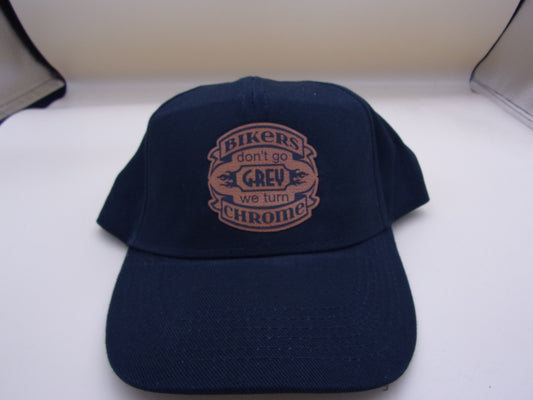 BIKERS DON’T GO GREY WE TURN CHROME CAP